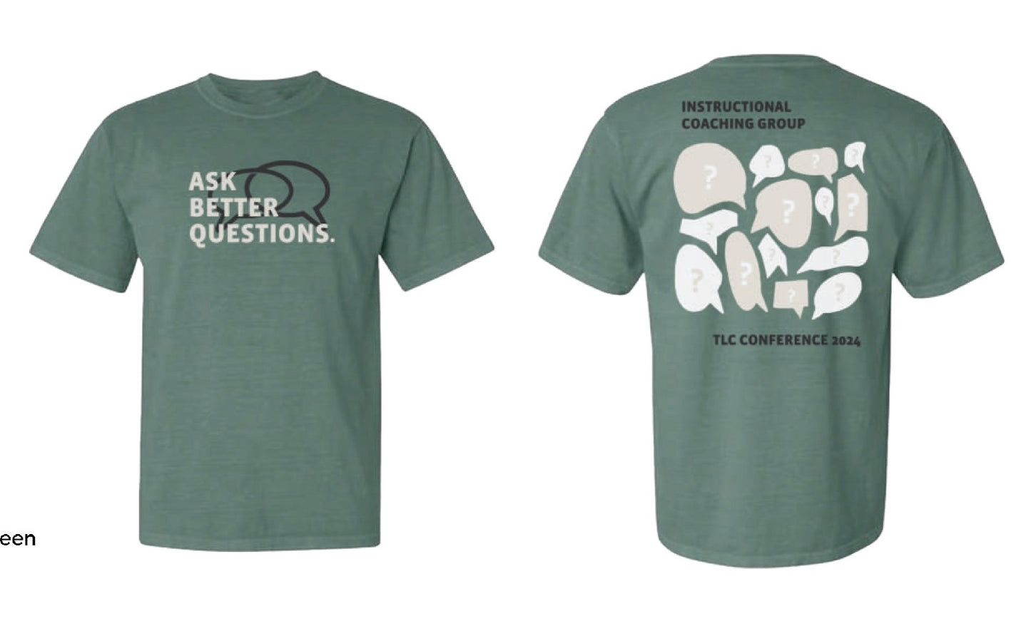Ask Better Questions short-sleeved T-shirt, green