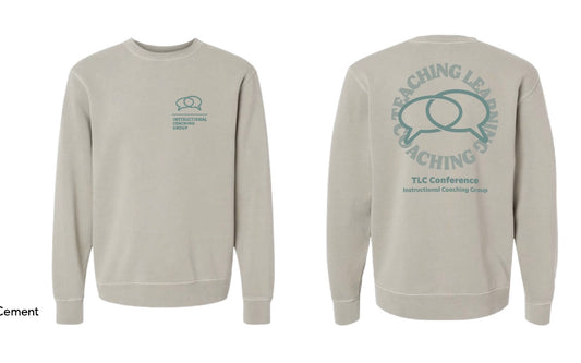 Teaching Learning Coaching - TLC Conference Sweatshirt